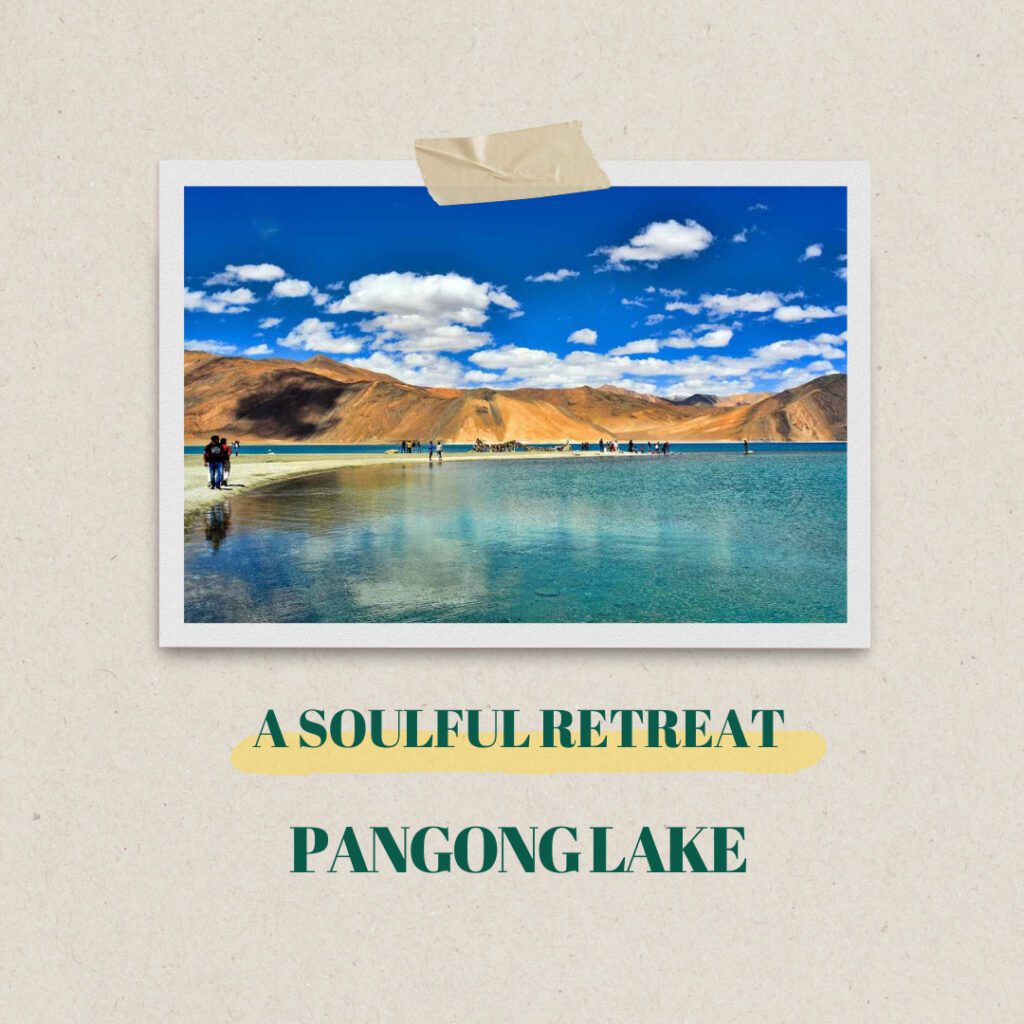 Ladakh Serene Journey: A Soulful Retreat 1 - Ladakh Serene Journey Ladakh Serene Journey - Pangong Lake