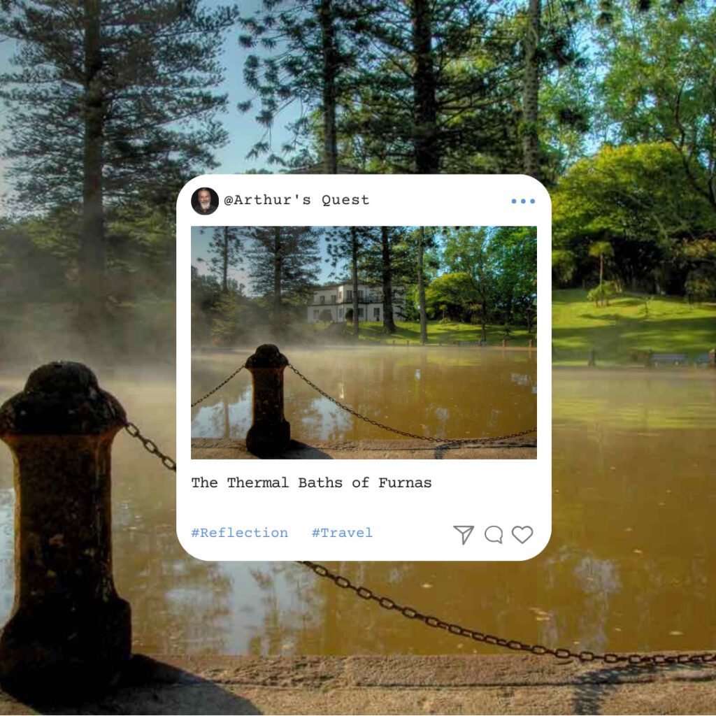 The Thermal Baths of Furnas